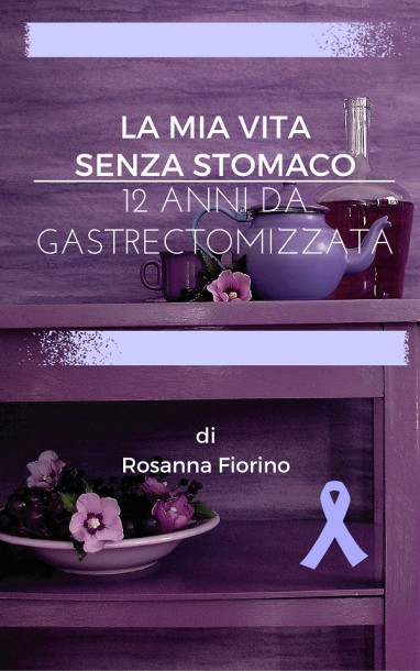 La mia vita senza stomaco